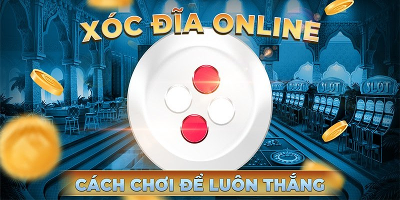 xoc-dia-tai-thien-duong-tro-choi