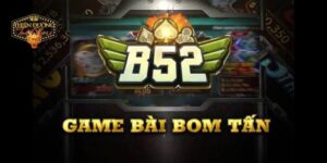 tim-hieu-nhung-thong-tin-ve-game-bai-b52-club