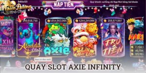 Quay Slot Axie Infinity - Hiện tượng được săn đón toàn cầu